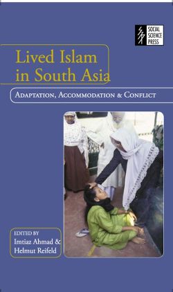 Orient Lived Islam in South Asia: Adaptation, Accommodation and Conflict